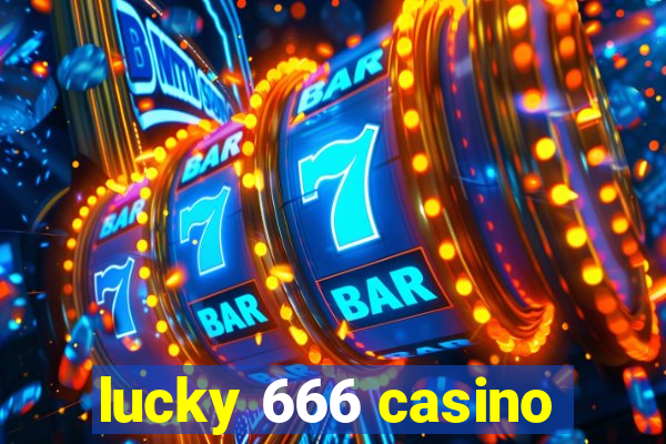 lucky 666 casino